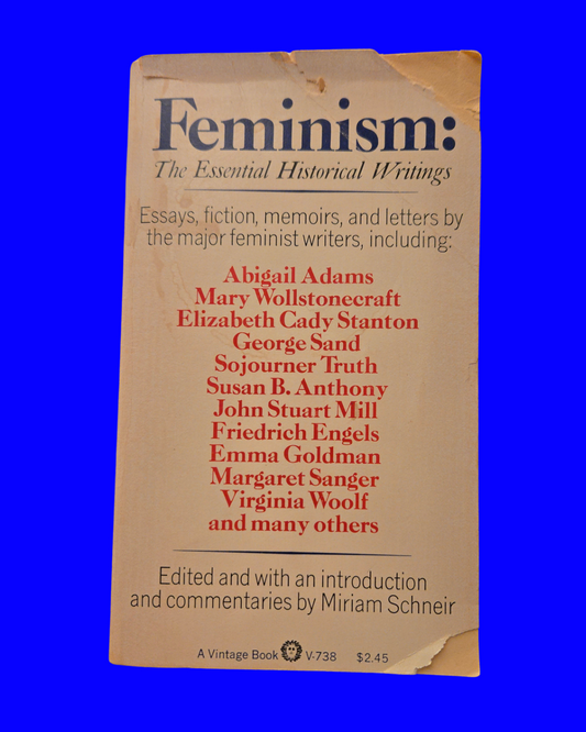 Feminism: The Essential Historical Writings