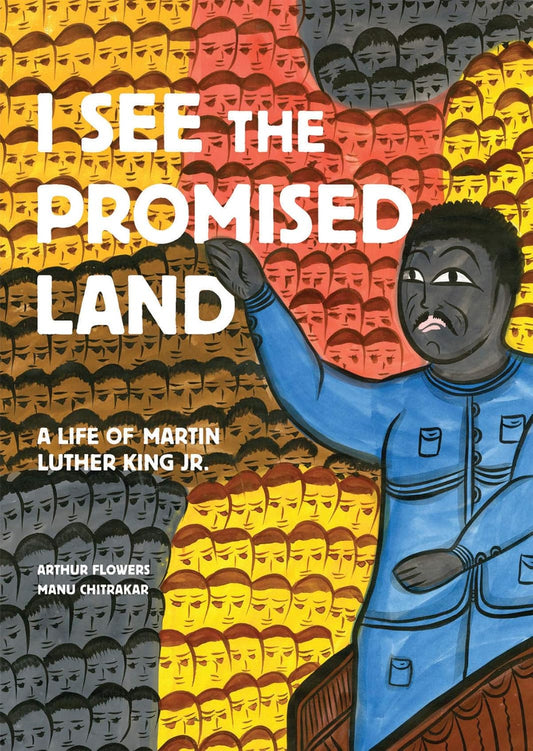 I See the Promised Land: A Life of Martin Luther King Jr.