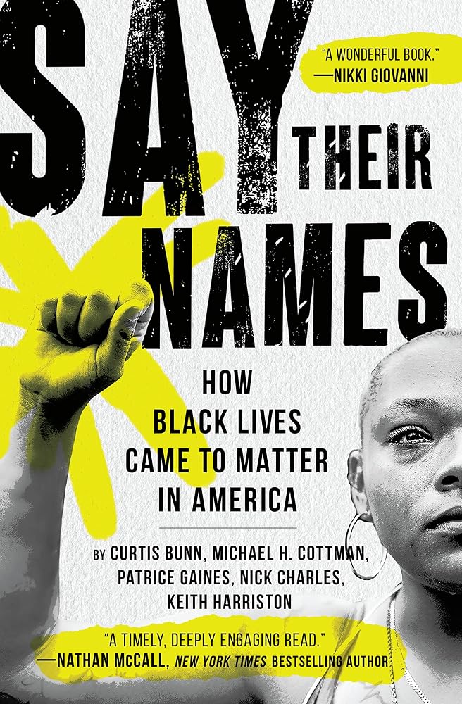Say Their Names: How Black Lives Came to Matter in America cover image