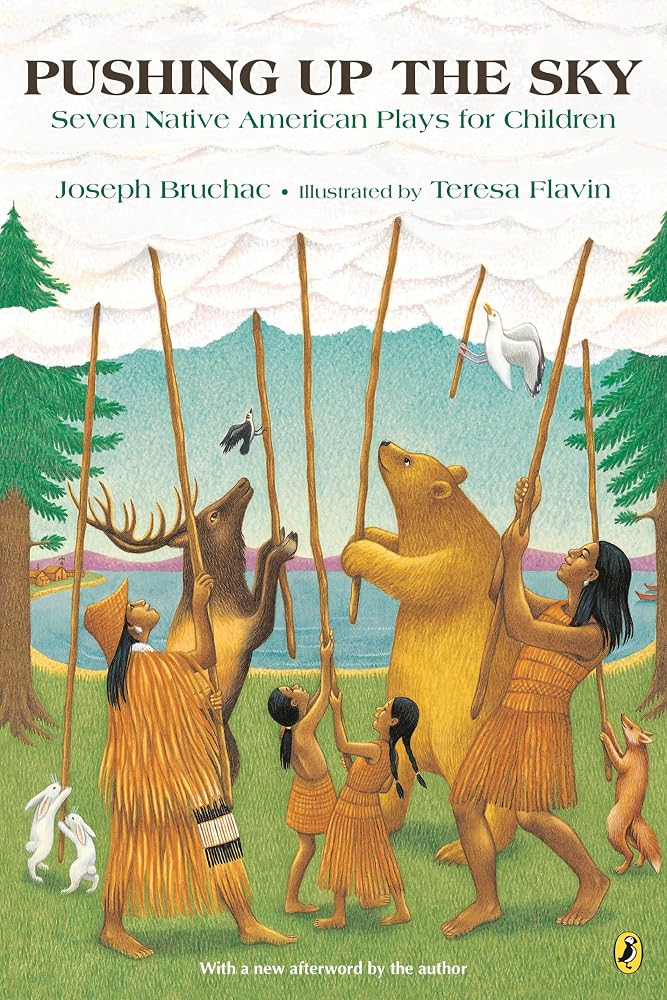 Pushing up the Sky: Seven Native American Plays for Children cover image