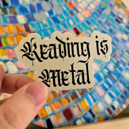 Reading is Metal Sticker