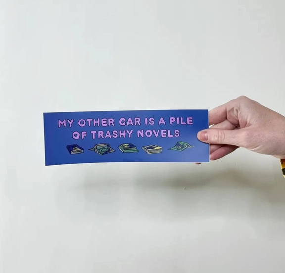 Trashy Novels Bumper Sticker