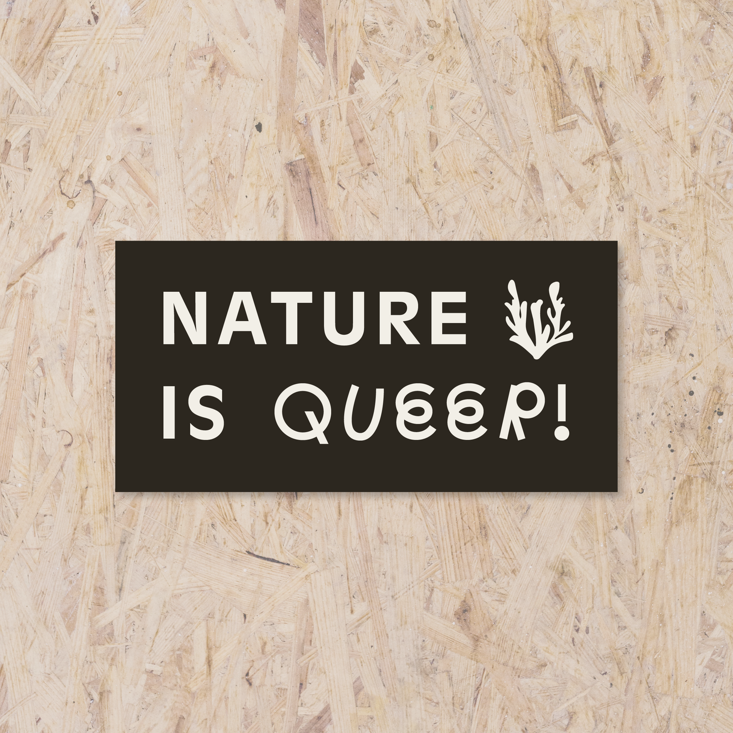 Nature is QUEER! - Sticker