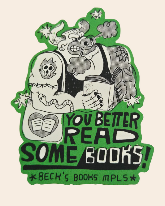 You Better Read Some Books Sticker