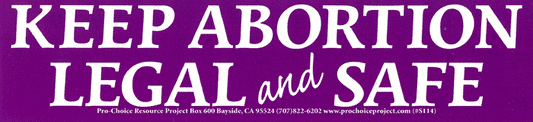 Keep Abortion Legal and Safe Bumper Sticker