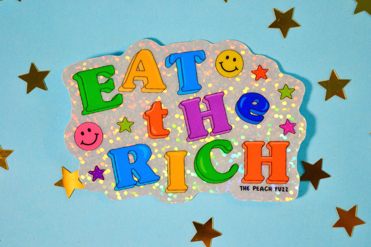 Eat The Rich Glitter Sticker