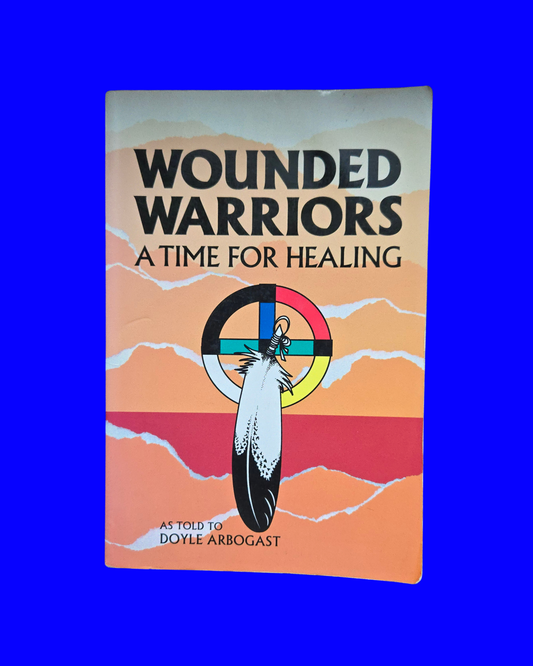 Wounded Warriors: A Time for Healing