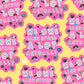 We Owe Each Other A Lot Actually Sticker