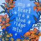 My Heart is a Blue Ridge Mountain Riso Print
