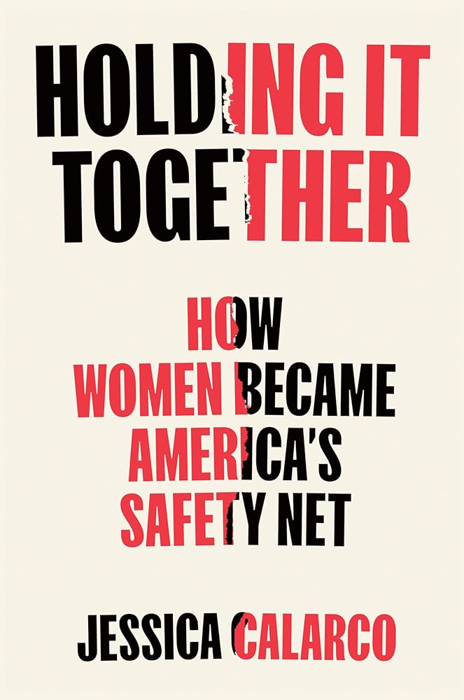 Holding It Together: How Women Became America's Safety Net cover image