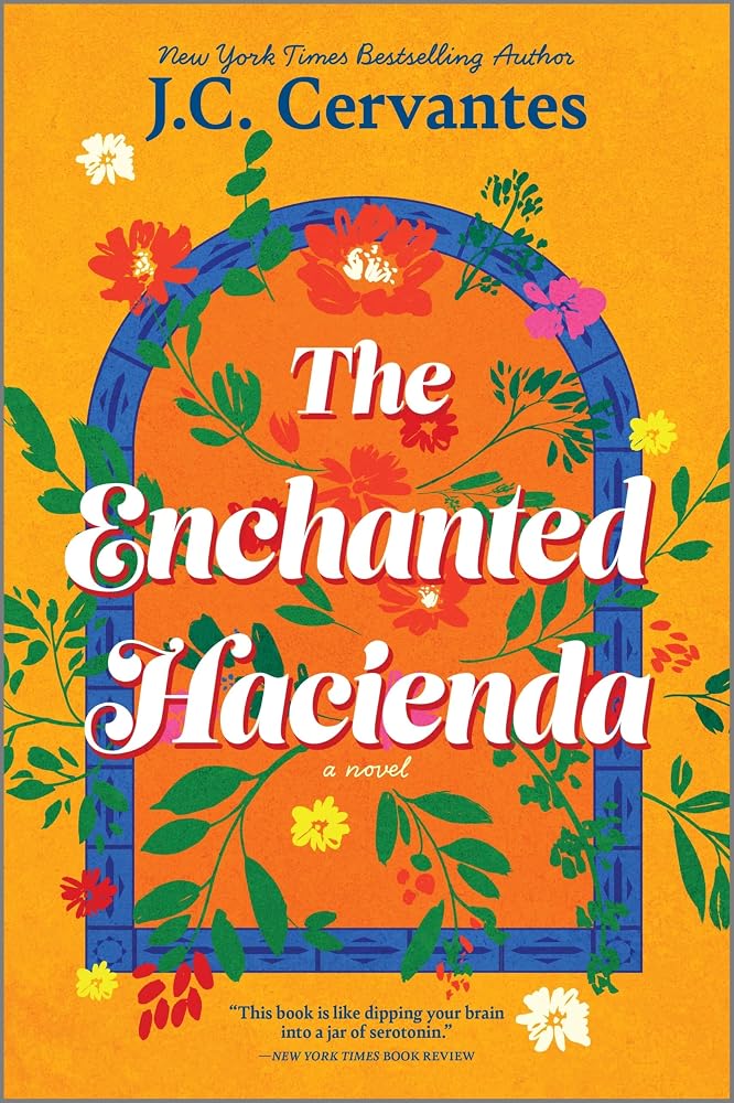 The Enchanted Hacienda: A Novel – A New York Times Featured Magical Realism Romance cover image