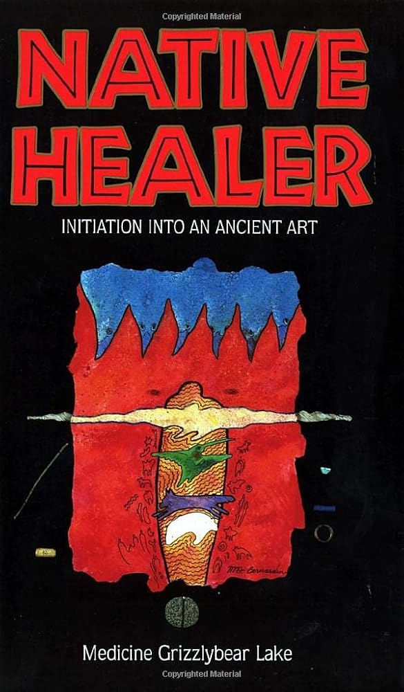 Native Healer: Initiation into an Ancient Art cover image