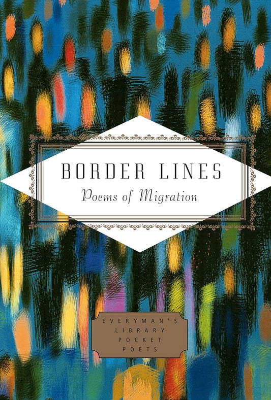 Border Lines: Poems of Migration (Everyman's Library Pocket Poets Series) cover image