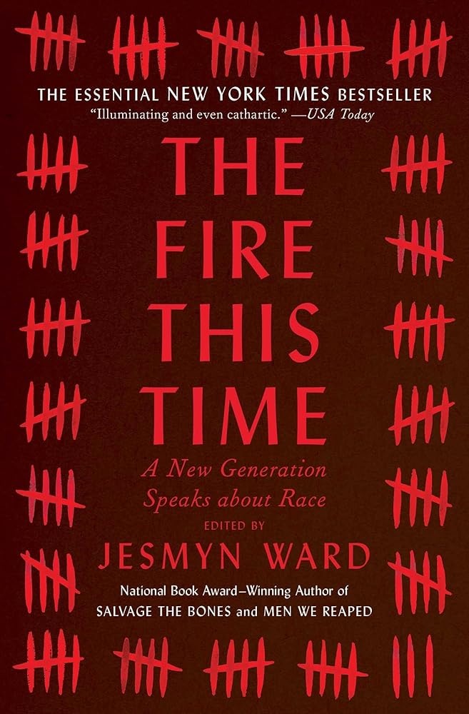The Fire This Time: A New Generation Speaks about Race cover image
