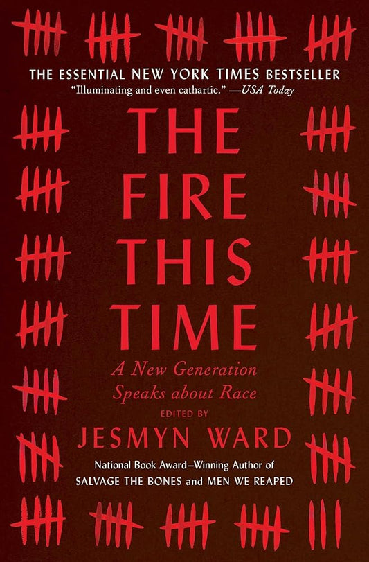 The Fire This Time: A New Generation Speaks about Race cover image