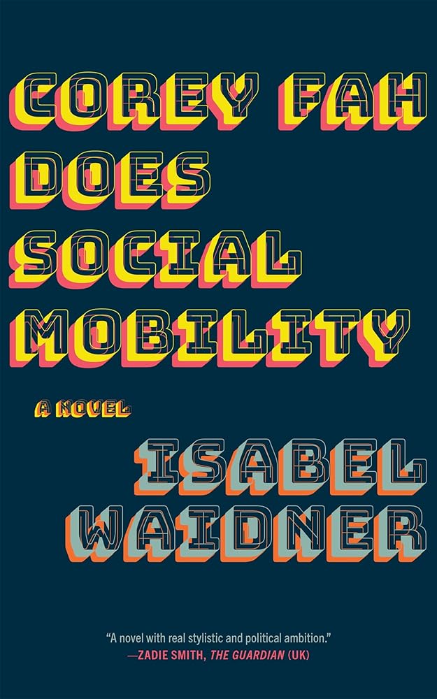 Corey Fah Does Social Mobility: A Novel cover image