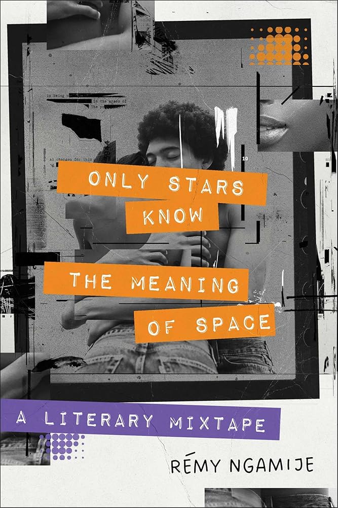 Only Stars Know the Meaning of Space: A Literary Mixtape cover image