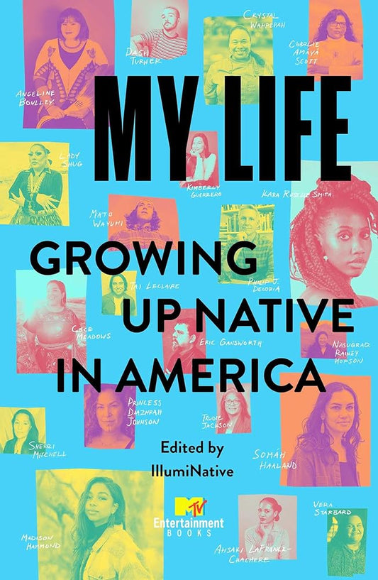 My Life: Growing Up Native in America cover image