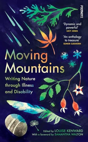 Moving Mountains: Writing Nature Through Illness and Disability