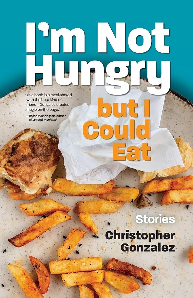 I’m Not Hungry But I Could Eat cover image