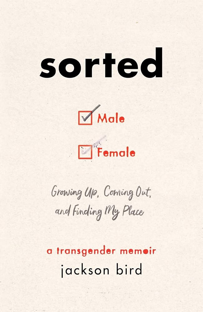 Sorted: Growing Up, Coming Out, and Finding My Place (A Transgender Memoir) cover image