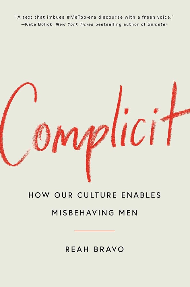 Complicit: How Our Culture Enables Misbehaving Men cover image