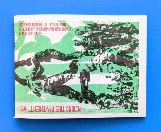 Pound the Pavement #31: Palestinian Vinyl Record Graphics (Zine)
