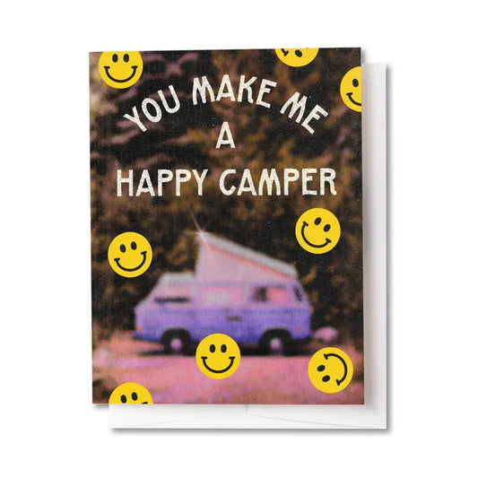 You Make Me a Happy Camper Greeting Card
